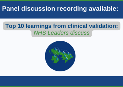 Top 10 learnings from clinical validation: NHS Leaders discuss